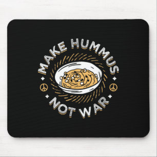 Tapis De Souris Faire de l'Hummus pas de guerre Vegetarian Vegetar