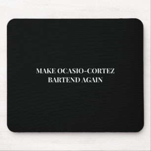 Tapis De Souris Faire Ocasio Cortez Rtend Encore Une Fois Drôle Ca