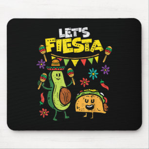 Tapis De Souris Faisons de Fiesta Taco Avocado Funny Cinco De Mayo