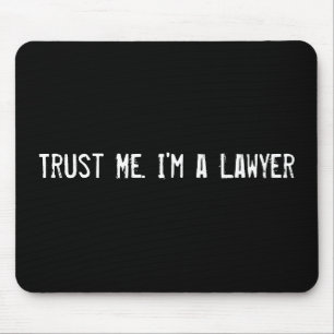 Tapis De Souris Faites-moi confiance. Je suis avocat