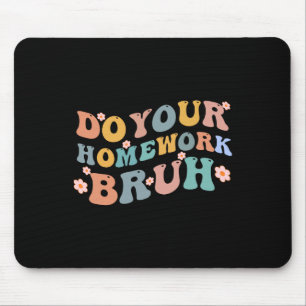 Tapis De Souris Faites votre travail à la maison Bruit amusant col