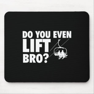Tapis De Souris Faites-Vous Même Ascenseur Bro - Ski Skier Amateur