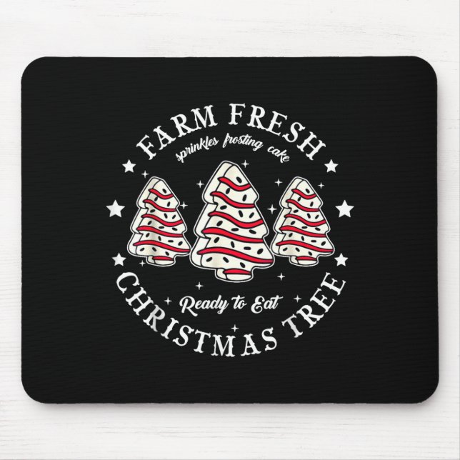 Tapis De Souris Farm Fresh Ready To Eat Christmas Tree Cake Funny  (Devant)