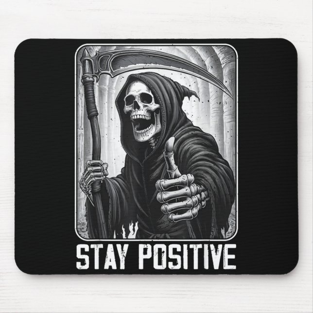 Tapis De Souris Faucheur sinistre drôle rester positif squelette c (Devant)