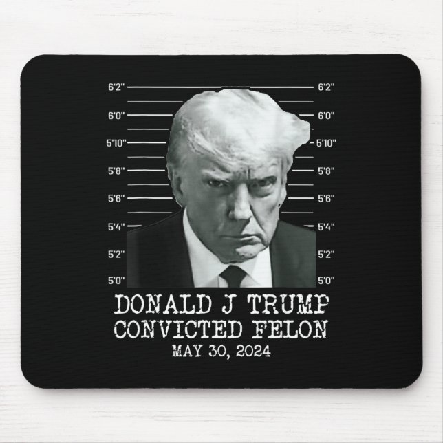 Tapis De Souris Felon Donald Trump Coupable De Le Verrouiller Dans (Devant)