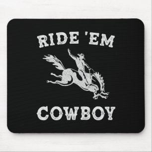 Tapis De Souris Femme Ride em Cowboy Cowgirl Funny Sayes mignonne