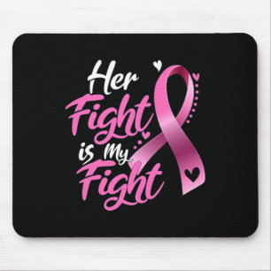 Tapis De Souris Femme Son combat est mon combat cancer du sein de 