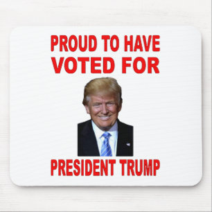 TAPIS DE SOURIS FIER D'AVOIR VOTÉ POUR LE PRÉSIDENT TRUMP