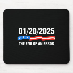 Tapis De Souris Fin d'une erreur 20 janvier 2025 Trump Inaugu