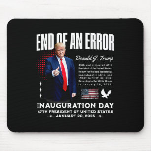 Tapis De Souris Fin d'une erreur - Trump Jour d'investiture Mémora