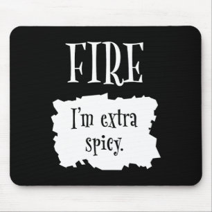 Tapis De Souris Fire Hot Packet Halloween Taco Je suis un Cos extr