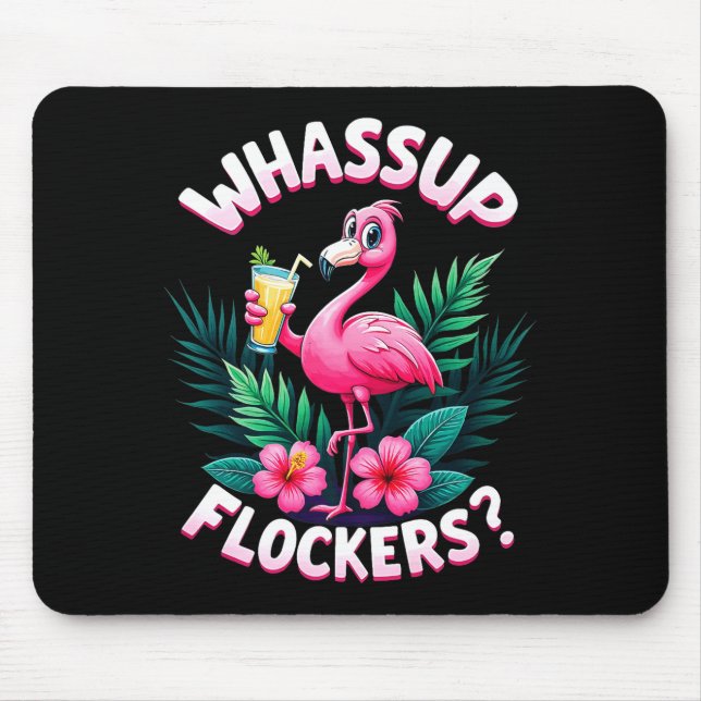 Tapis De Souris Flamingo Humor Quote Flamingo Lover Whup Flockers  (Devant)