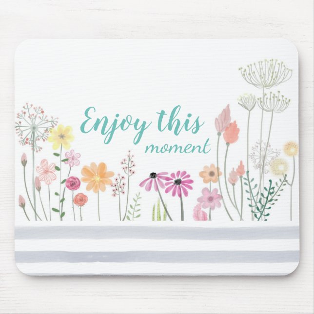 Tapis De Souris Fleur d'aquarelle Pré Profitez de ce moment (Devant)