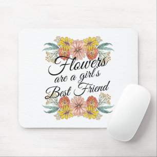 Tapis De Souris Fleurs sont une fille meilleur ami - Zinnia Art
