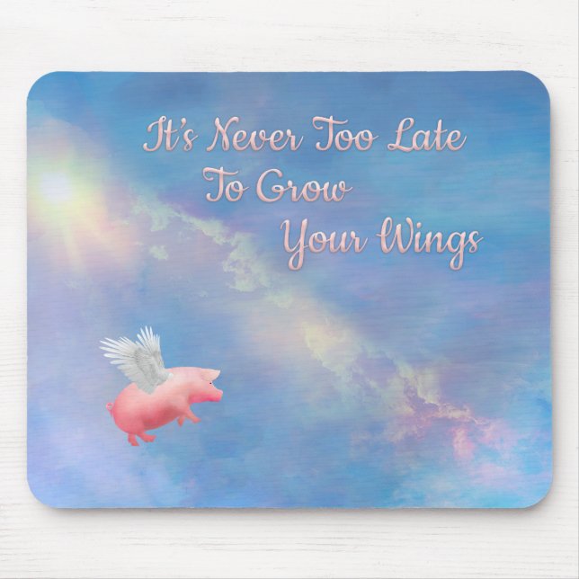 Tapis De Souris Flying Pig Grow Your Wings (Devant)