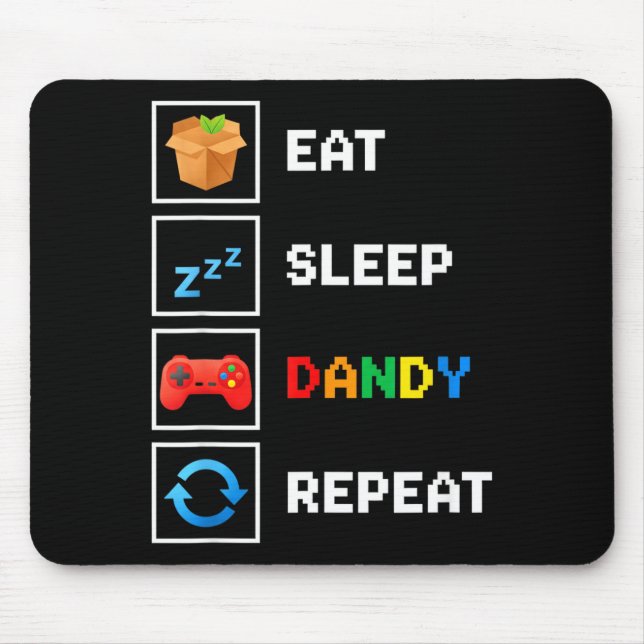 Tapis De Souris Food &amp; Drink Eat Sleep Dandy Repeat Xel Foodie (Devant)