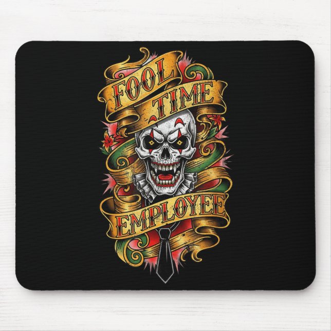 Tapis De Souris Fool Time Employee Funny Office Humor  (Devant)