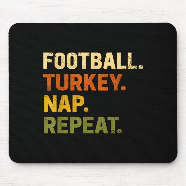 Tapis De Souris Football Turkey Nap Repeat Thanksgiving Costume Le (Devant)