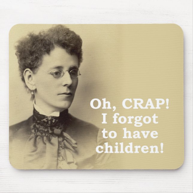 Tapis De Souris Forgot to have Children (Devant)