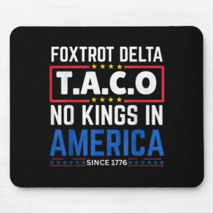 Tapis De Souris Foxtrots Delta Taco King en Amérique depuis 1776 4