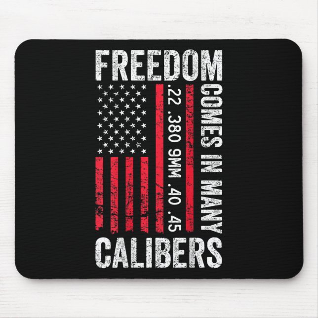 Tapis De Souris Freedom Comes In Many Calibers - Funny Pro Gun (on (Devant)