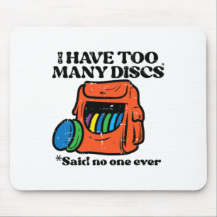 Tapis De Souris Frisbee Golf J'Ai Trop De Disques Plaisir Frolf Fe