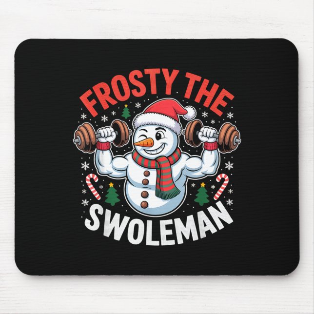 Tapis De Souris Frosty The Swoleman Funny Gym Swole Bro Snowman  (Devant)