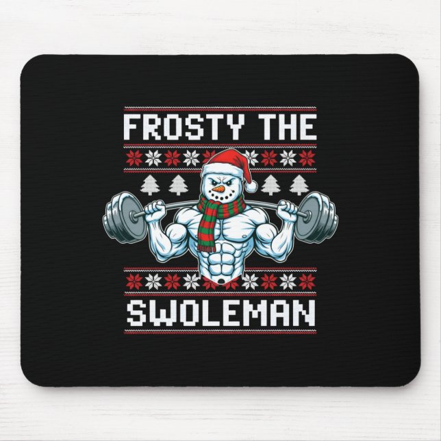Tapis De Souris Frosty The Swoleman Ugly Funny Christmas Snowman W (Devant)