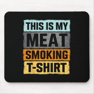 Tapis De Souris Fumeur Bbq C'Est Ma Viande Fumer