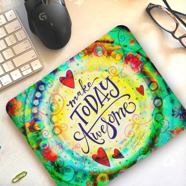 Tapis De Souris Fun Moderne Faire Aujourd'Hui Citation Magnifique  (Créateur téléchargé)