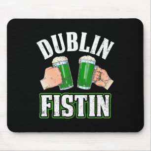 Tapis De Souris Fun St Patricks Day Bière Dublin Irish Fistin
