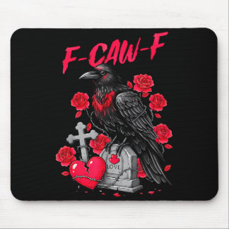 Tapis De Souris Funny Black Bird F-caw-f Anti Valentines Day Singl