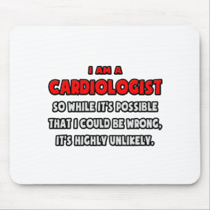 Tapis De Souris Funny Cardiologist ... Highly unlikely