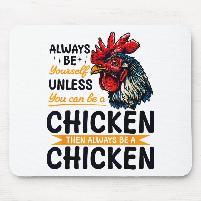 Tapis De Souris Funny Chicken Farm Animal Always Be Yourself Unles (Devant)