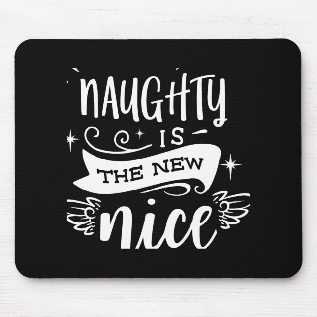 Tapis De Souris Funny Christmas Naughty Is The New Nice Monogram T (Devant)