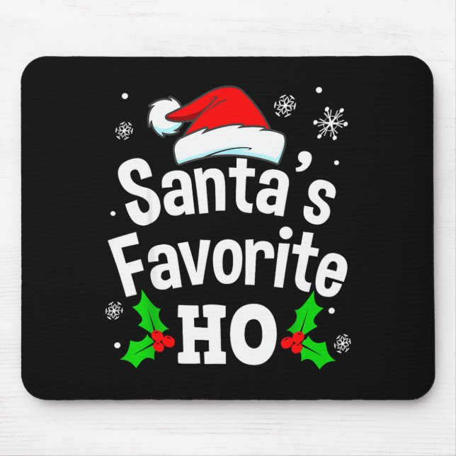 Tapis De Souris Funny Christmas Santa's Favorite Ho Naughty Pajama (Devant)