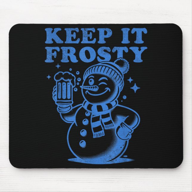 Tapis De Souris Funny Christmas Snowman Keep It Frosty  (Devant)