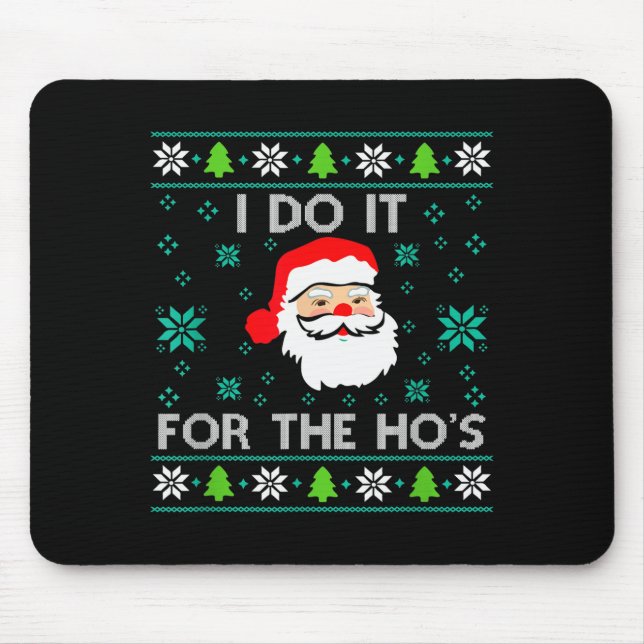 Tapis De Souris Funny Christmas Xmas Inappropriate Santa I Do It F (Devant)