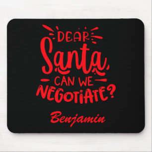 Tapis De Souris Funny Dear Shanta Pouvons-Nous Négocier T Shirt 