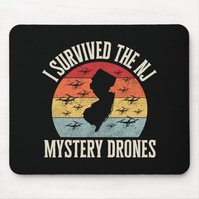 Tapis De Souris Funny Drone Lover I Survived The New Jersey Myster (Devant)