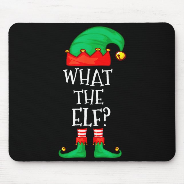 Tapis De Souris Funny Elf Family Christmas What The Elf Sweater Me (Devant)