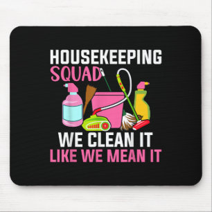 Tapis De Souris Funny Entretien Humour nettoyage de l'équipe ménag