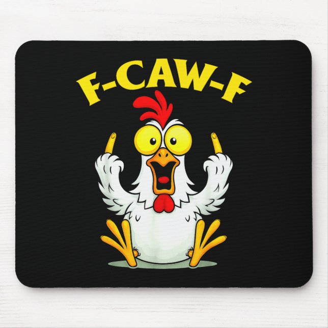 Tapis De Souris Funny F-caw-f Chicken Fcawf Chicken  (Devant)
