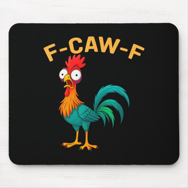 Tapis De Souris Funny F-caw-f Chicken Fcawf Chicken  (Devant)