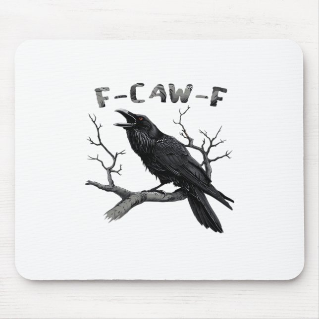 Tapis De Souris Funny F-Caw-F Gothic Crow Humor Essential (Devant)