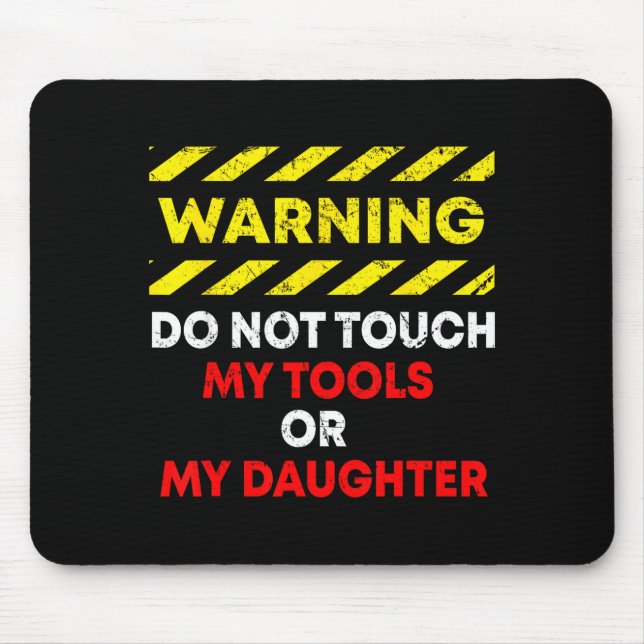 Tapis De Souris Funny Father's Day Daddy Gift Apparel Warning Do N (Devant)