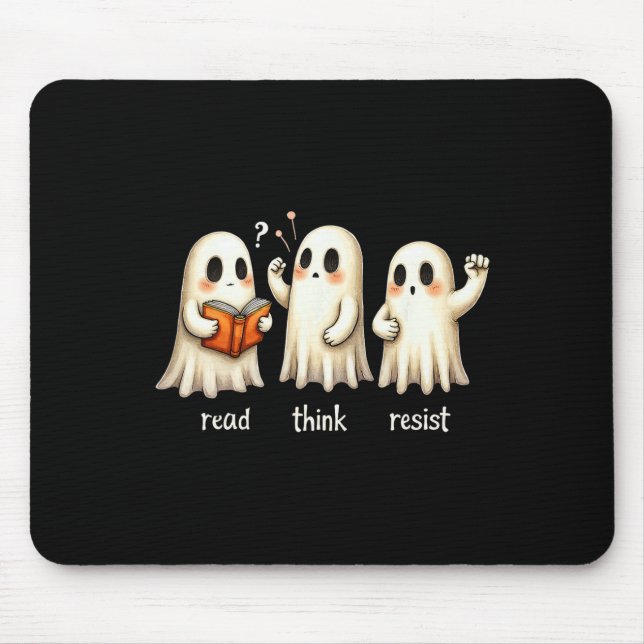 Tapis De Souris Funny Ghost Halloween Read Think Resist Anti-trump (Devant)