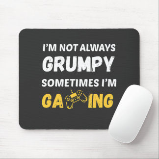 Tapis De Souris Funny Grumpy Gamer Quote Design