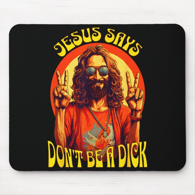 Tapis De Souris Funny Hipe Jesus Don't Be A  (Devant)