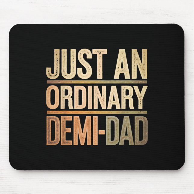 Tapis De Souris Funny Just An Ordinary Demi Dad Daughter Father's  (Devant)